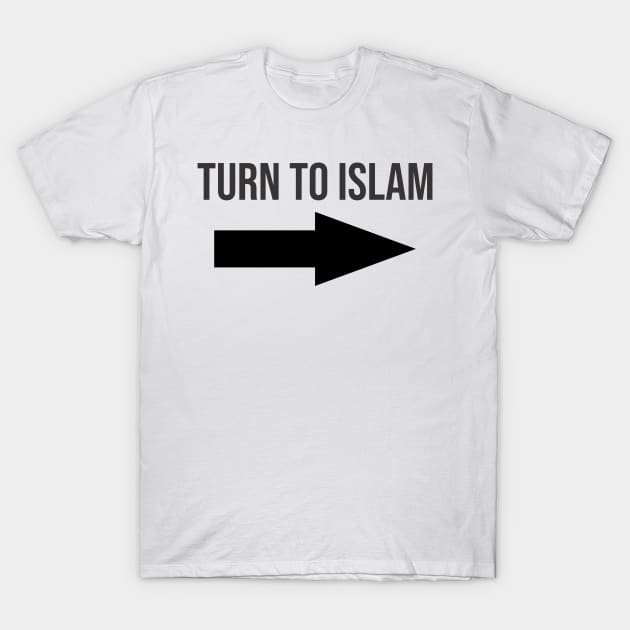 Turn to Islam T-Shirt by ahmadzakiramadhan